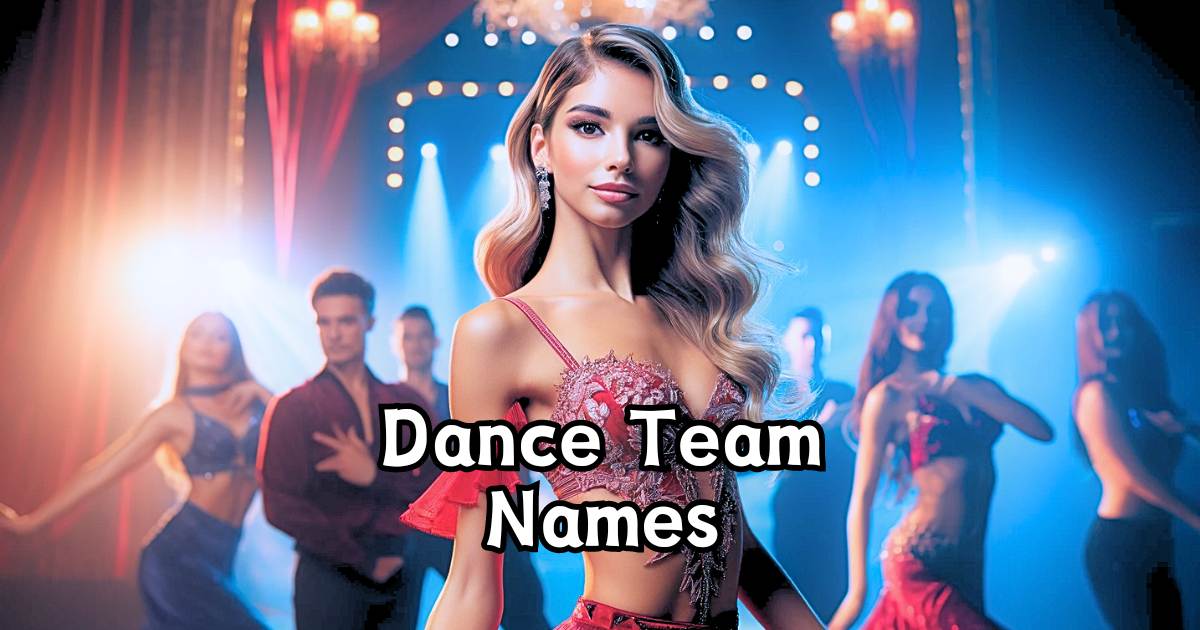 Amazing Dance Team Name Ideas